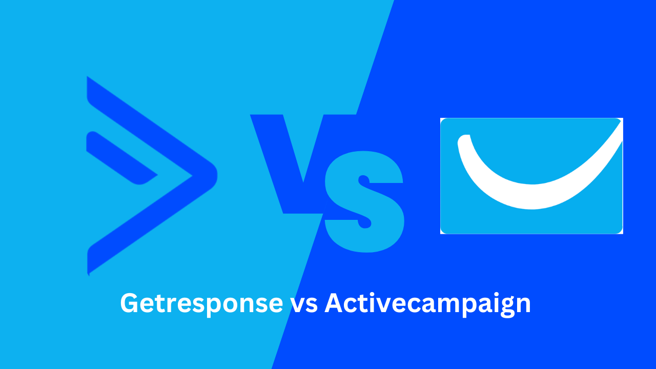 You are currently viewing Getresponse vs Activecampaign 2024 – Which is the Best Email Marketing Tool?